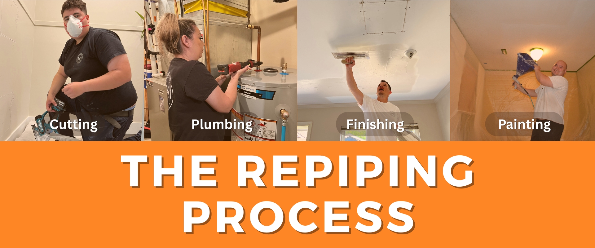Four-step repiping process showing cutting, plumbing, finishing, and painting performed by Wonderflow Plumbing Solutions team.